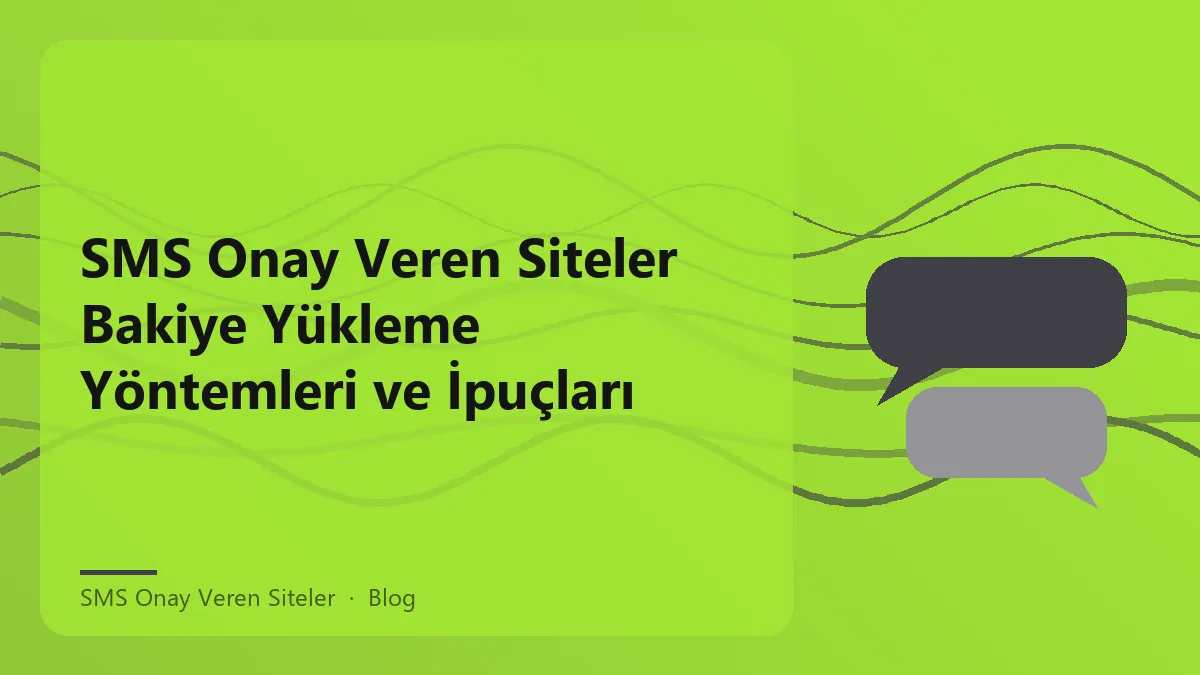 SMS onay veren siteler için bakiye yükleme yöntemleri